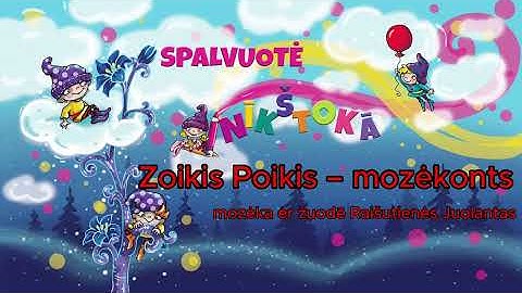 1  Zoikis Poikis – mozėkonts