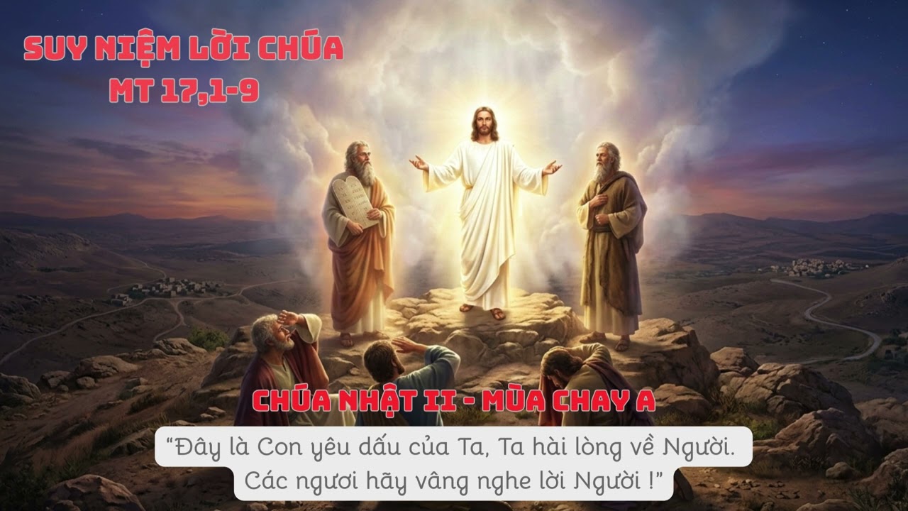 SUY NIỆM LỜI CHÚA : Ngày Chúa Nhật II Mùa Chay