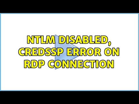 NTLM disabled, CredSSP error on RDP connection