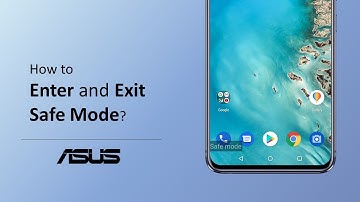 How to Enter and Exit Safe Mode in ASUS phone?  | ASUS SUPPORT