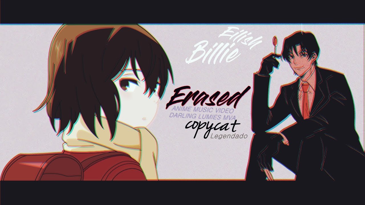 Erased Copycat Billie Eilish Legendado Hd 1080p Amv Youtube