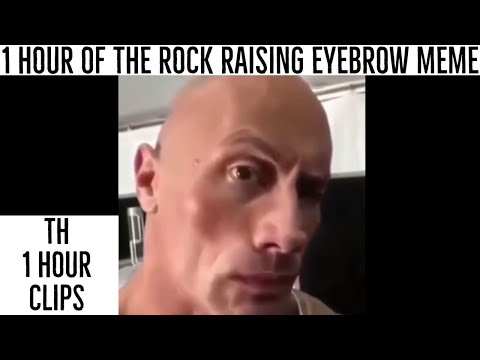 The Rock Raising Eyebrow Meme [1 Hour] 