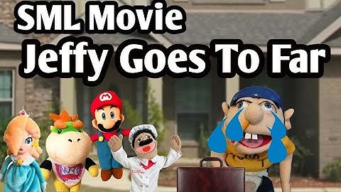 SML Movie: "Jeffy Goes Too Far" (Lost Episode) by The Shadow Reader