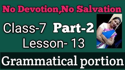 Class-7,lesson-13#NoDevotionNoSalvation#englishreader#mittsure complete exercise by Mukesh soni