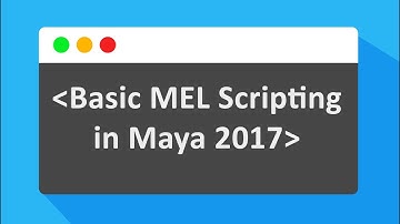How to Create Basic MEL Scripting in Maya 2017
