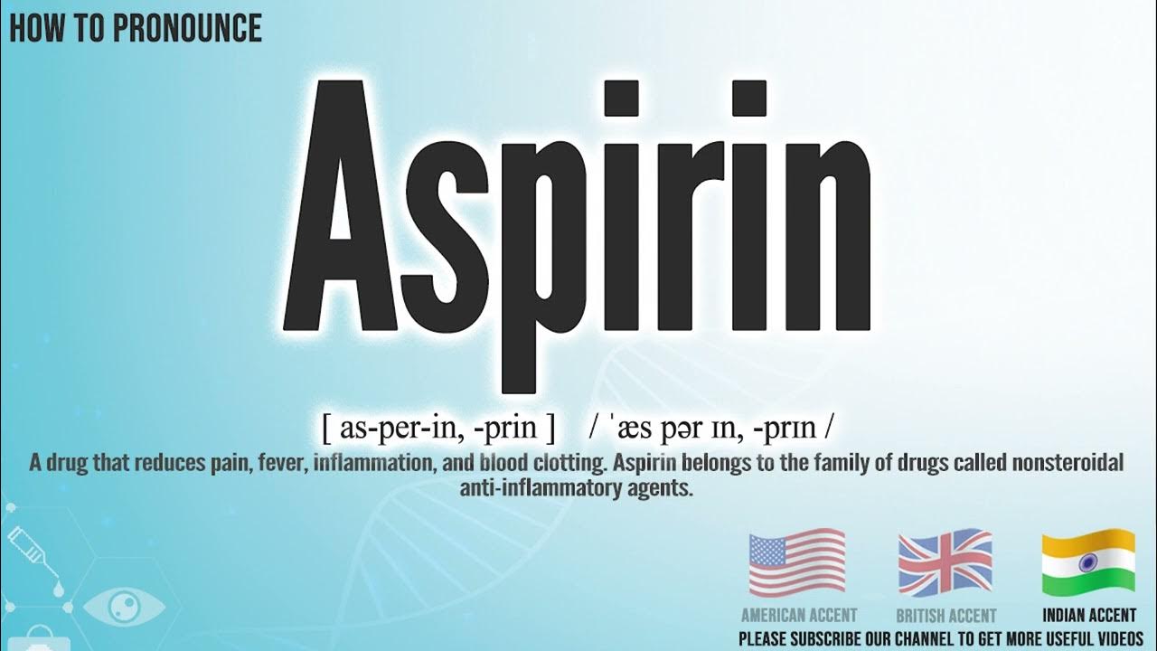 Aspirin Pronunciation How to Pronounce (say) Aspirin CORRECTLY