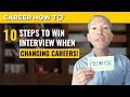 10 Steps to Win Any Job Interview when Changing Careers