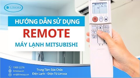 Hướng dẫn sử dụng remote máy lạnh mitsubishi