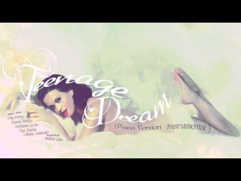 Katy Perry - Teenage Dream (Piano Version -Instrum...