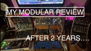 After 2 Years - My Modular Review