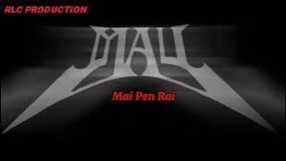 MAY - MAI PEN RAI LIRIK