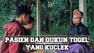 PASIEN DAN DUKUN TOGEL YANG KUCLEUK || NGALATRAK SUNDA