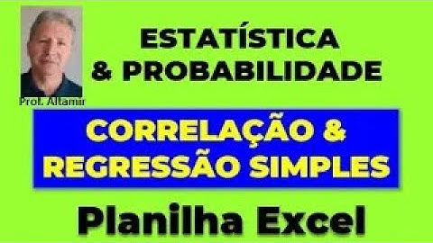 Correlação e Regressão Simples - Usando a Planilha Microsoft-EXCEL