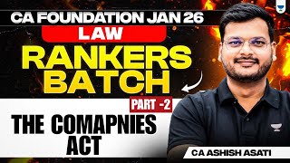 The Companies Act | Part - 2 | Business Laws for CA Foundation Jan 26 | CA Ashish Asati