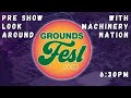 GroundsFest Live Pre Show with Machinery Nation