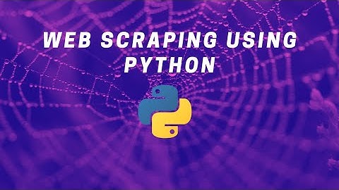 Web Scrapping With Python  -   BeautifulSoup 4 [Simple Video]