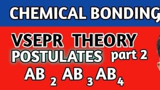 CHEMICAL BONDING LEC:-16, AB2,3,4,5,6 MOLECULE VSPER STR#VBT#VSEPR#TYPES OF GEOMETRY BASED ON VSEPR|