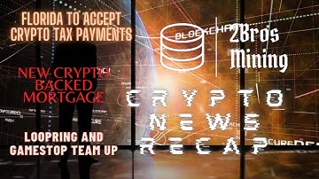 Daily Crypto News. Loopring Partners With Gamestop. Crypto Backed Mortgages. FL Accepting Crypto Tax