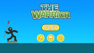 The Warrior - Top Stickman - Android Gameplay 1080p screenshot 4