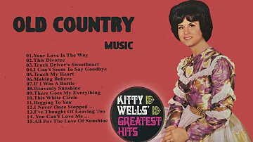 Kitty Wells ~ Your Love Is The Way || Kitty Wells Song's || Classic Country Music