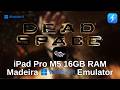 Dead Space iPad Pro M5 New iOS PC Emulator Madeira