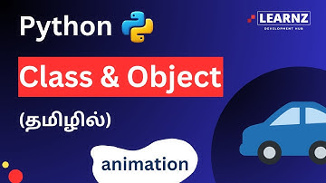 In-Depth Explanation of Classes and Objects in Python #pythonforbeginners #tamil | Episode 16