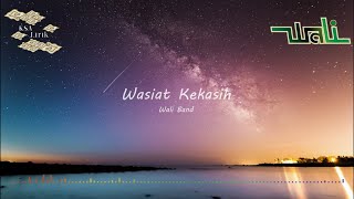 Wali - Wasiat Sang Kekasih Lyric Video