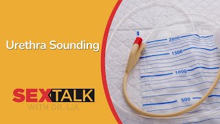 What is Urethra Sounding? | Ask Dr. Lia