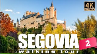 🇪🇸[4K] SEGOVIA Walking Tour PART 2. World Heritage City | Spectacular views of Alcazar #spain