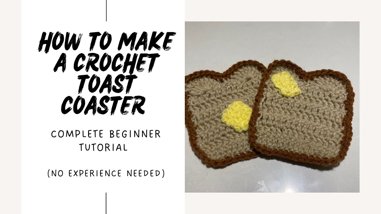 How to Make a Crochet Toast Coaster (Toaster?) - Complete Beginner Tutorial- No Experience Needed!