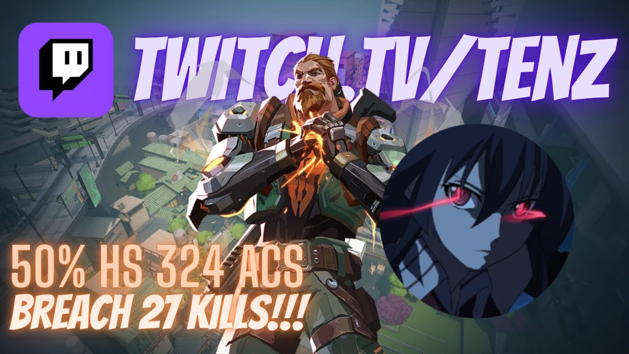 Flashing Aftershock MVP!!! TenZ Breach🔶 VOD!