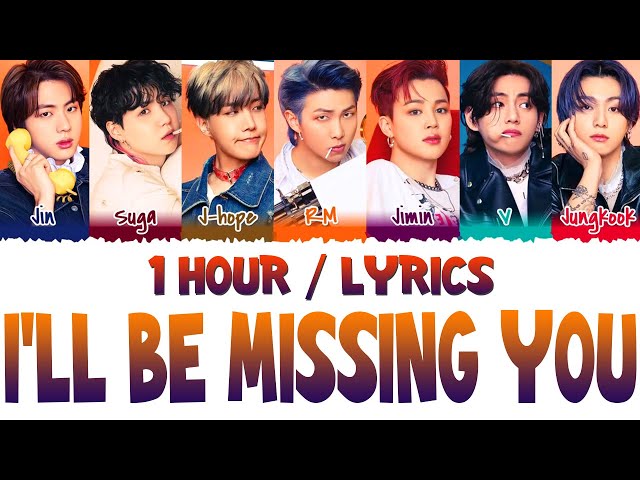 BTS (방탄소년단) - I'll Be Missing You (1 Hour) Lyrics class=