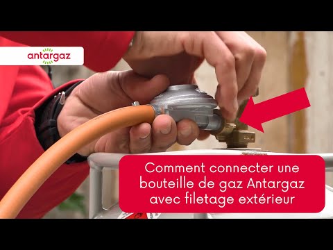 Comment connecter une bouteille de gaz Antargaz avec filetage extérieur