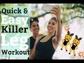 Quick &amp; Easy Killer Leg Workout