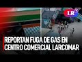 Miraflores: reportan fuga de gas en centro comercial Larcomar | #LR