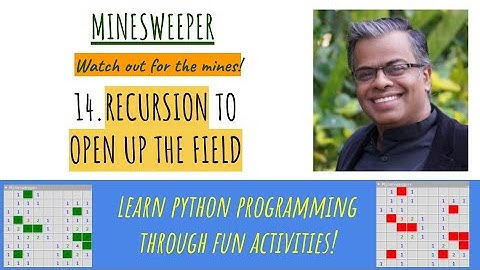 14. Minesweeper: Setting up the recursion to open up the field