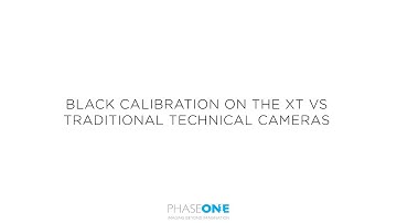 Support | Black calibration settings on the XT Camera VS traditional technical cameras | Phase One