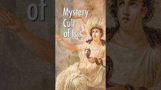 The Mystery Cult of Isis