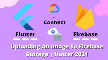 #2021 Upload Image to firebase firebase | Connect firebase to flutter part 1