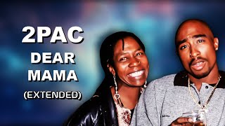 2Pac - Dear Mama (Extended Mix) - (HQ)