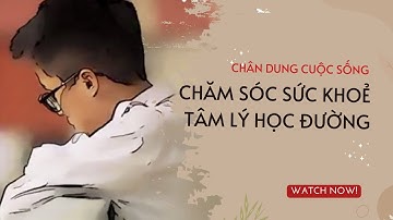 CHĂM SÓC SỨC KHỎE TÂM LÝ CHO HỌC SINH| VTV4