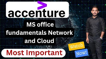 Accenture MS office fundamentals Network and Cloud