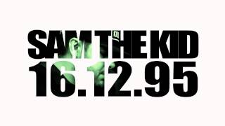 Sam The Kid  - 16 12 95
