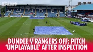 DUNDEE v RANGERS: Dens Park pitch inspection deems surface unplayable