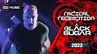 Radical Redemption | BLACK SUGAR 2022 | EQ Music Poland