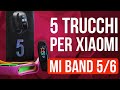 5 trucchi per Xiaomi Mi Band 5 (mirroring, scattare foto a distanza...)