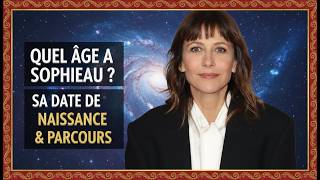 Quel âge a Sophie Marceau  Sa date de naissance et son parcours