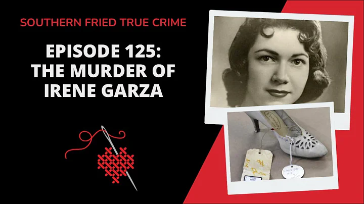 Episode 125: Final Confession: The Murder of Irene...