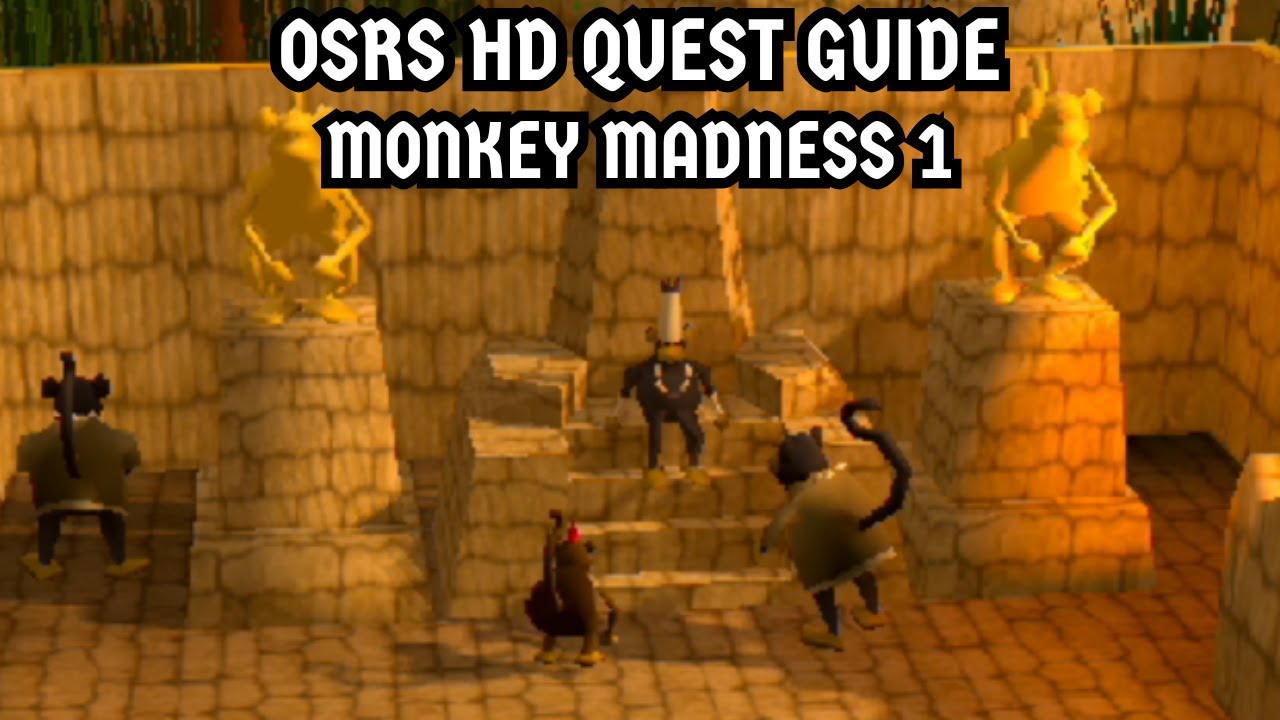 [OSRS HD Quest Guide] Monkey Madness 1