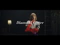 FAKY / Diamond Glitter  -MV teaser Akina ver.-